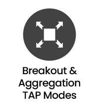 Breakout & Aggregation TAP Modes